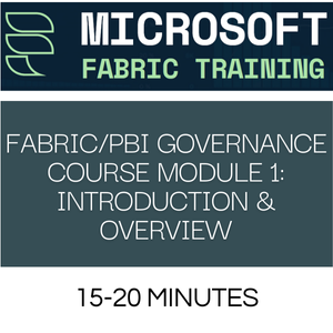 Fabric and Power BI Governance-Module1