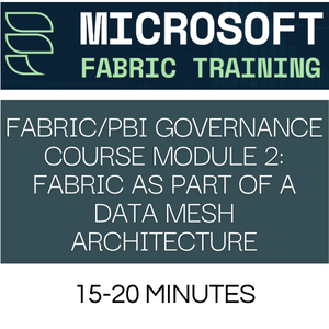 Fabric and Power BI Governance-Module2